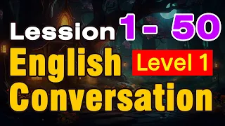 Lesson 1- 50 English Conversation Dialogues Listening Practice ⭐ Basic English Conversation 02