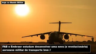 FAB e Embraer estudam desenvolver uma nova e revolucionária aeronave de transporte leve