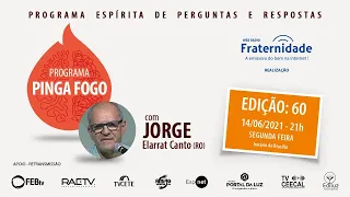 Pinga Fogo com Jorge Elarrat Canto - Edição 60  I  14-06-2021