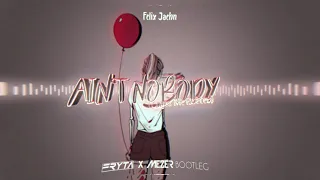 Felix Jaehn - Ain't Nobody - Loves Me Better (FRYTA x MEZER BOOTLEG) 2021