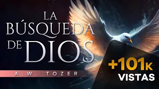 LA BÚSQUEDA DE DIOS AUDIOLIBRO COMPLETO EN ESPAÑOL | A. W. TOZER