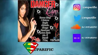 DANGER LUV RIDDIM MIX FT. MAVADO, AIDONIA, KONSHENS & MORE {SUPARIFIC}