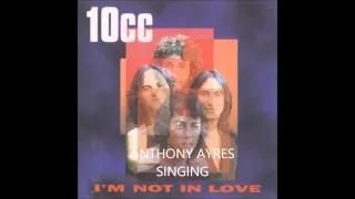 Anthony ayres singing im not in love by 10cc