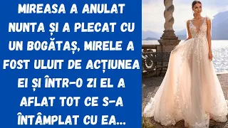 Mireasa a anulat nunta și a plecat cu un bogătaș, mirele a fost uluit de acțiunea ei și într-o zi...