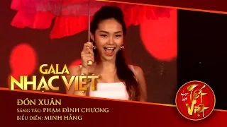 Đón Xuân - Minh Hằng | Gala Nhạc Việt 1