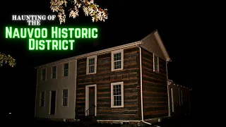 Haunting of the Nauvoo Historic District