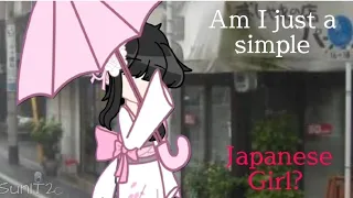 [🇯🇵] Am i just a simple Japanese girl? | No desc | MoonXSunIT2