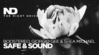 Boostereo, Giorgio Gee & Shea Michael - Safe & Sound ⚫️⚪️