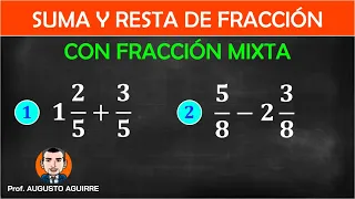 Suma y resta de fracción con fracción mixta de igual denominador - Ejemplo 1