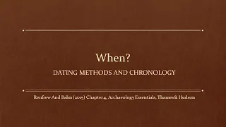 When? Dating Methods and Chronology (Full Screen, HD)
