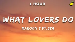 Maroon 5 - What Lovers Do ft. SZA (Lyrics)