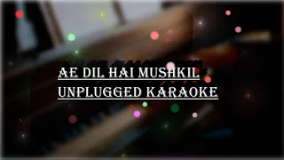 Ae Dil Hai Mushkil Unplugged Karaoke | Rock Version | Arijit Singh | Free Unplugged Karaoke