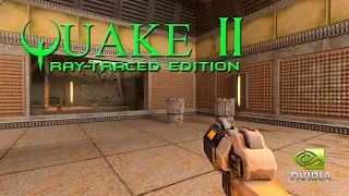 Quake II RTX - NVIDIA's Official June 6, 2019 Release