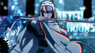 Bleach  - After Hours [Edit/AMV]!