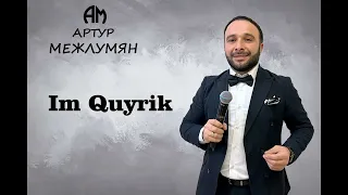 Артур Межлумян - Im Quyrik