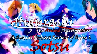 Higurashi Sotsu Podcast Review - (Higurashi: The Anime Retrospective Special)