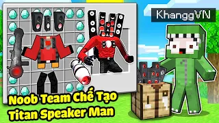 KHANGG BEDWARS THỬ THÁCH 24H CHẾ TẠO SPEAKER MAN TRONG MINECRAFT*NOOB TEAM SỞ HỮU SPEAKER MAN VIP