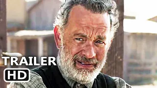 NEWS OF THE WORLD Trailer (2020) Tom Hanks, Western Movie