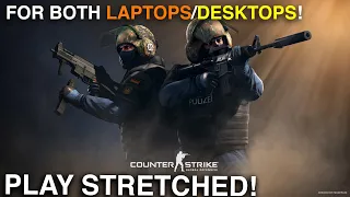 How To Play Stretched Resolution (4:3) in CSGO! Working on both Laptops and Desktops!