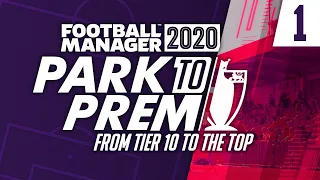 Park To Prem FM20 | Episode 1 - Tier 10 Job Hunt | Football Manager 2020