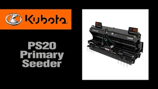 Kubota PS20 Primary Seeder