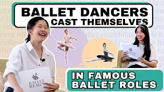 Casting ourselves in FAMOUS BALLET ROLES | Who Would Dance it Better?? | Ballet Reign