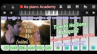 Tum Hi Ho Slow Version - Easy Mobile Perfect Piano Tutorial  #Aashiqui2 #YouTubevideo #youtube