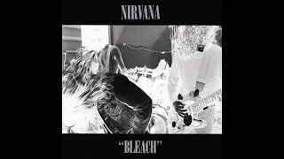 Nirvana - Bleach |Deluxe Edition| {Remastered} [Full Album] (HQ)