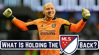 Why Isn't The MLS Rivalling Europe's Biggest Leagues Yet?