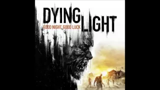 Dying Light OST - Broadcast Antenna