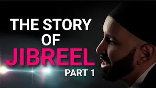 The Story of Jibreel Part 1 - The Angel Gabriel - Omar Suleiman