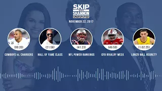 UNDISPUTED Audio Podcast (11.22.17) with Skip Bayless, Shannon Sharpe, Joy Taylor | UNDISPUTED