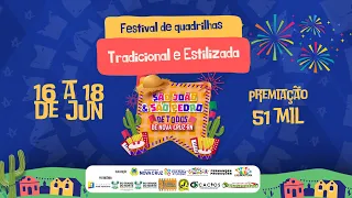 Festival de Quadrilhas 17 a 18/06/2023 - Do maior São João e São Pedro de Nova Cruz/RN.