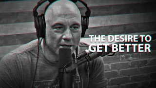 THE DESIRE TO GET BETTER - Motivational Speech