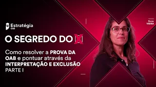 Como resolver a prova da OAB e pontuar através da interpretação e exclusão - Parte I