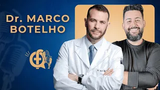 DR. MARCO BOTELHO | FALA QUERIDO PODCAST 🔴 Ao Vivo