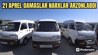 DAMASLAR VA LABOLAR NARXLARI 21 APREL XORAZM MASHINA BOZORI