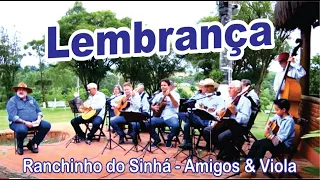 Lembrança - Compositor José Fortuna - Programa Ranchinho do Sinhá, por Amigos & Viola.