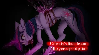 [13+] - celestia’s Final lesson - MLP gore speedpaint