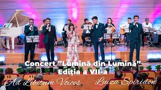 Concert Lumină din Lumină, ediția a VII-a - Ad Libitum Voices, Luiza Spiridon, Alma Nicola