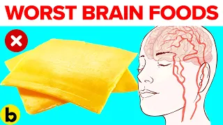 Doctors Reveal The 11 Worst Foods For Your Brain