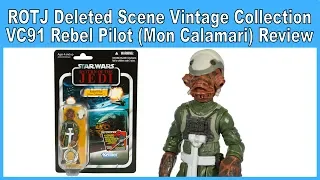 Return of the Jedi The Vintage Collection Deleted Scene VC91 Rebel Pilot Mon Calamari Review