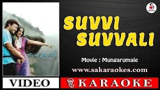 Suvvi Suvvali Kannada Karaoke with Lyrics | Mungarumale #sakaraokes