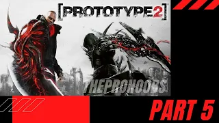 Prototype 2 Part 5 Full Gameplay | TheProNoobS