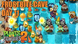 Plants vs Zombies 2 - Frostbite Cave Day 11 Walkthrough | PvZ 2 | Android Gameplay