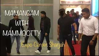 MAMANGAM WITH MAMMOOTTY- SHARJAH EXPO CENTER- MY VLOGS