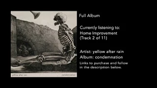 Yellow After Rain - Condemnation Full Album