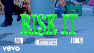 J. Stalin, Acito - Risk It (Official Video)