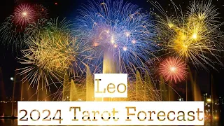 ♌️Leo ~ Just Wow!  This Is Your Year! | 🎉2024 Tarot Predictions