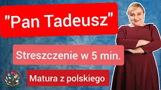 Pan Tadeusz - streszczenie lektury w 9 minut